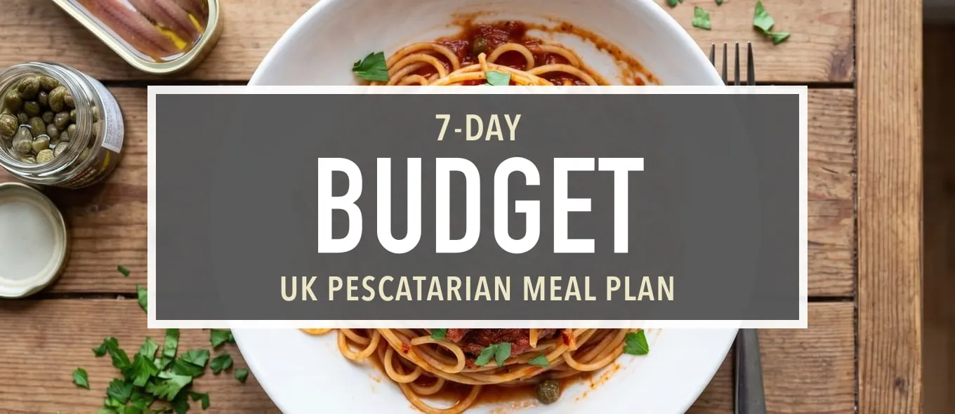 Budget Pescatarian Meal Plan (UK)