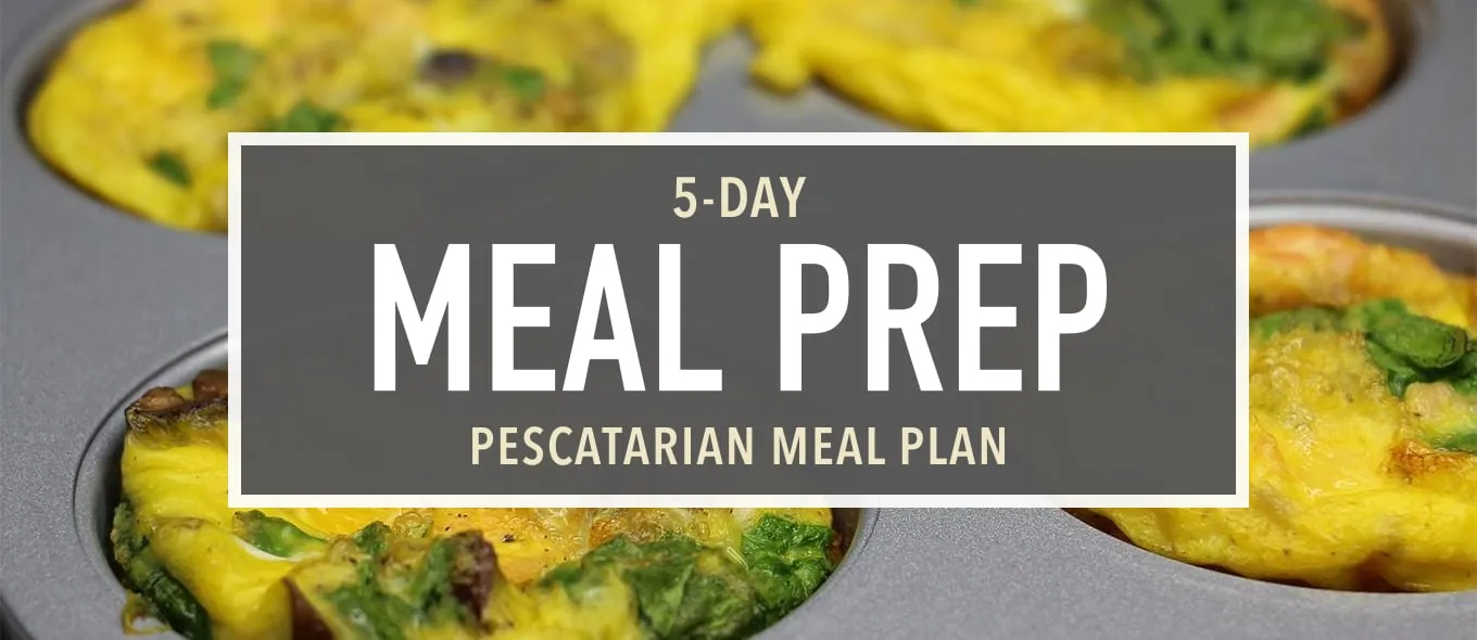5-Day Pescatarian Meal Prep Plan
